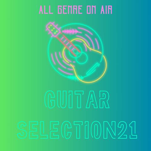 Stylish Guitar Selectionxxi All Genre on Air