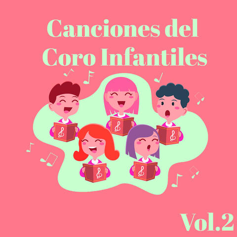 Canciones del Coro Infantiles, Vol. 2