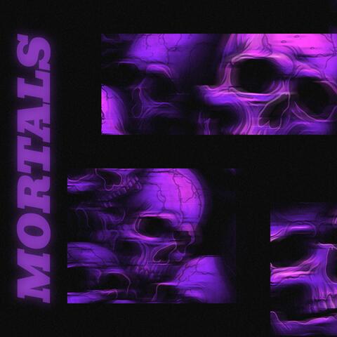 Mortals