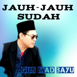 Jauh-jauh Sudah