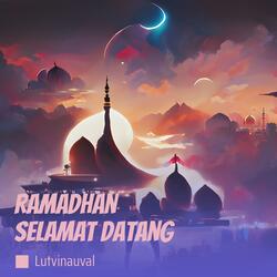 Ramadhan Selamat Datang