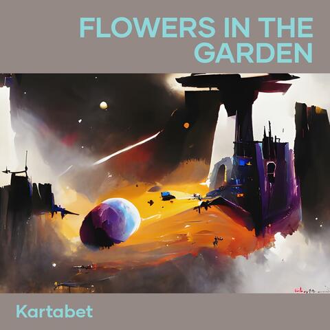 Flowers in the Garden