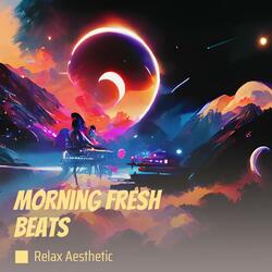 Morning Fresh Beats