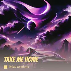 Take Me Home