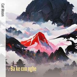 Ba Ke Con Nghe