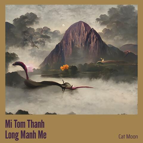Mi Tom Thanh Long Manh Me