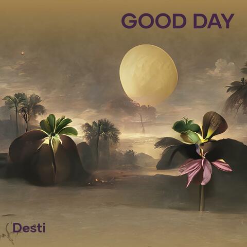 Good Day