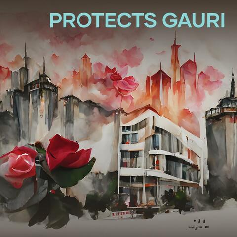 Protects Gauri
