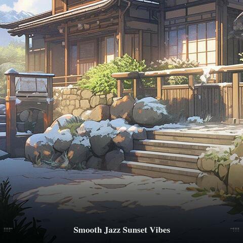 !!!!" Smooth Jazz Sunset Vibes "!!!!