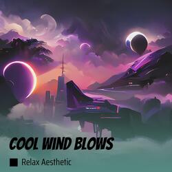 Cool Wind Blows