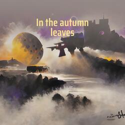 In the Autumn Leaves