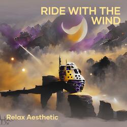 Ride with the Wind