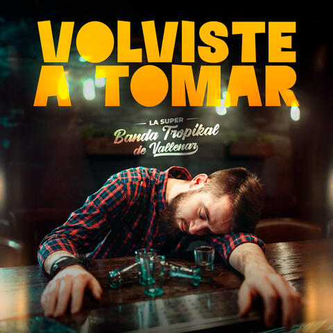 Volviste a Tomar