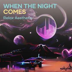 When the Night Comes