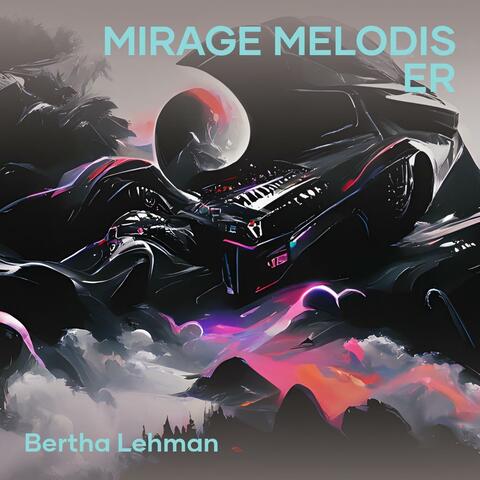 Mirage Melodis Er