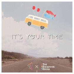 It's Your Time