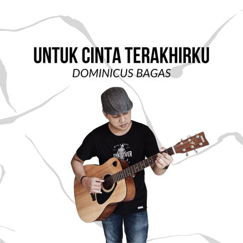 Untuk Cinta Terakhirku