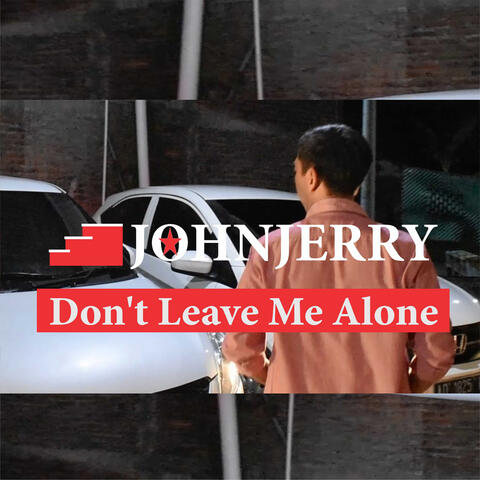 Dont Leave Me Alone