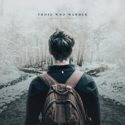 Those Who Wander
