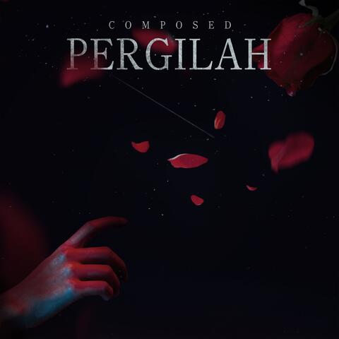 Pergilah