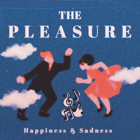 Happiness and Sadness