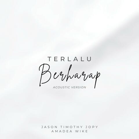 Terlalu Berharap