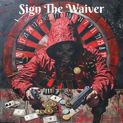 Sign The Waiver (Buckshot Roulette Song)