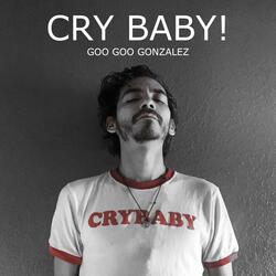Cry Baby!