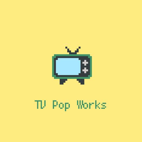 Tv Pop Works