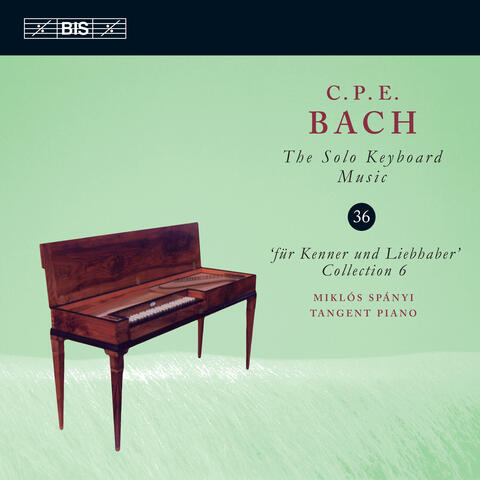 C.P.E. Bach: The Solo Keyboard Music, Vol. 36