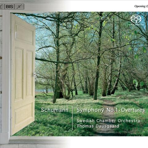 Schumann: Symphony No. 1 - Overtures