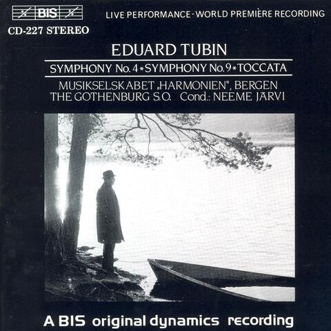 Tubin: Symphonies Nos. 4 and 9 / Toccata