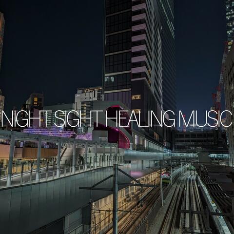 Night Sight Healing Music