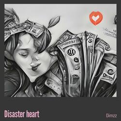 Disaster Heart