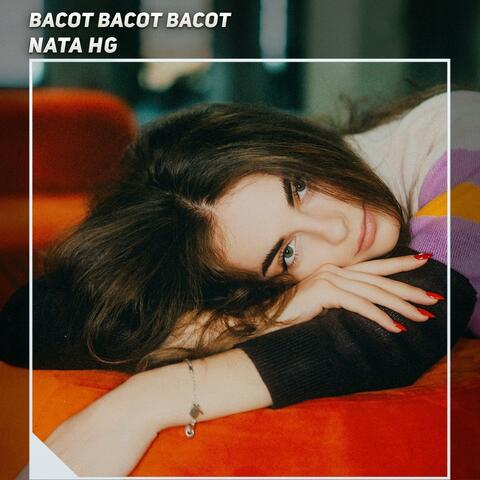 Bacot Bacot Bacot