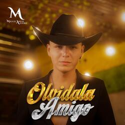 Olvidala Amigo