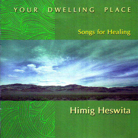 Your Dwelling Place (Songs for Healing)