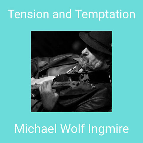 Tension and Temptation