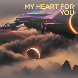 My Heart for You