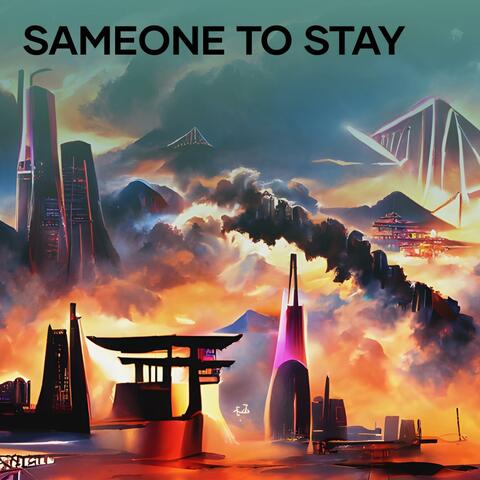 Sameone to Stay