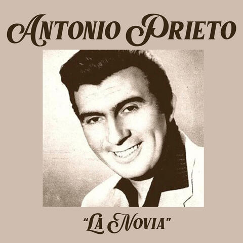 Antonio Prieto "La Novia"