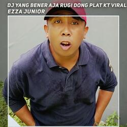 Dj Yang Bener Aja Rugi Dong Plat Kt Viral
