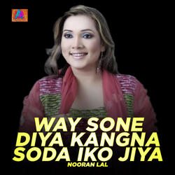 Way Sone Diya Kangna Soda Iko Jiya