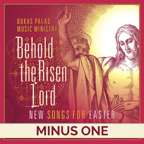 Behold The Risen Lord
