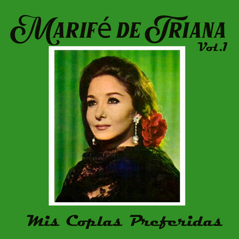 Marifé de Triana, Mis Coplas Preferidas, Vol. 1