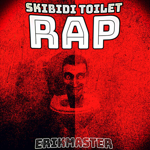Skibidi Toilet Rap