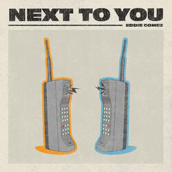 Next to You