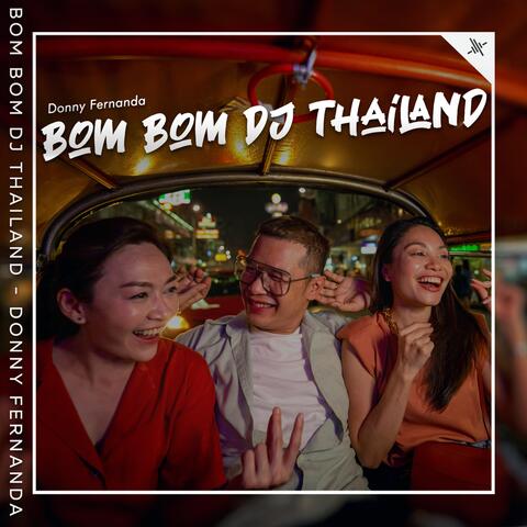 Bom Bom Dj Thailand