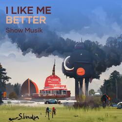 I Like Me Better
