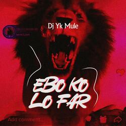 Ebo Ko Lo Far